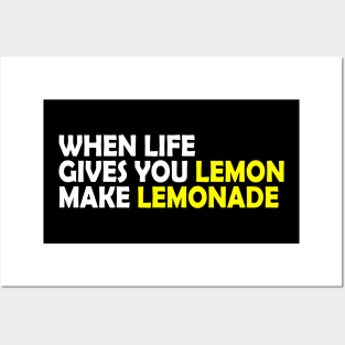 When life gives you lemon make lemonade, funny quote gift idea Posters and Art